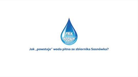 Jak "powstaje" woda ze zbiornika Sosnówka?