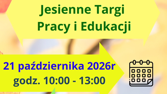 Jesienne Targi Pracy i Edukacji 2026