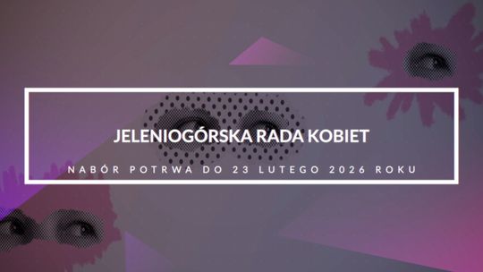 Masz pomysły, energię i chcesz działać? Dołącz do Jeleniogórskiej Rady Kobiet