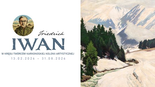 „W kręgu twórców karkonoskiej kolonii artystycznej. Friedrich Iwan”