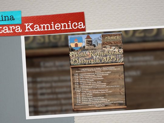 23 sierpnia 2025 na Zamku w Starej Kamienicy odbędzie się wyjątkowy Piknik Kasztelański