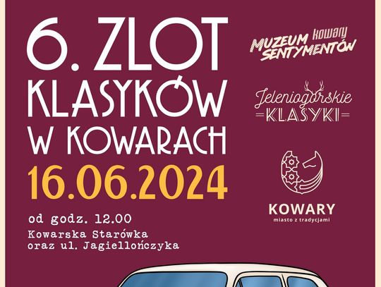 6. Zlot Klasyków w Kowarach - 16.06.2024r.