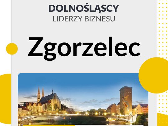 Dolnośląscy Liderzy Biznesu w Zgorzelcu!