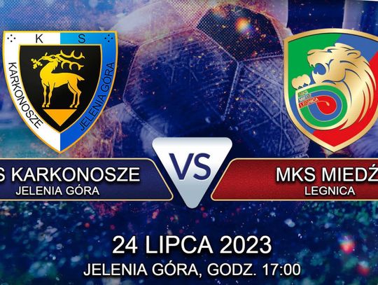 Dziś mecz towarzyski KS Karkonosze Jelenia Góra 🆚 MKS Miedź Legnica!