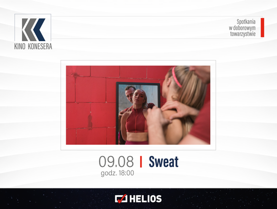 Helios zaprasza na "SWEAT" w ramach cyklu "Kino Konesera" 