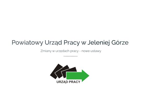 Powiatowy Urząd Pracy w Jeleniej Górze- Zmiany w urzędach pracy