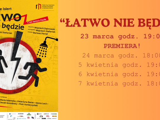 🎭Premiera: "Łatwo nie będzie"🎭