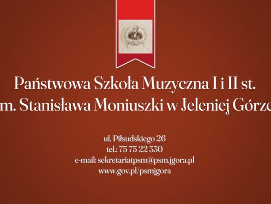 Trwa nabór do Państwowej Szkoły Muzycznej I i II st. im. Stanisława Moniuszki w Jeleniej Górze!