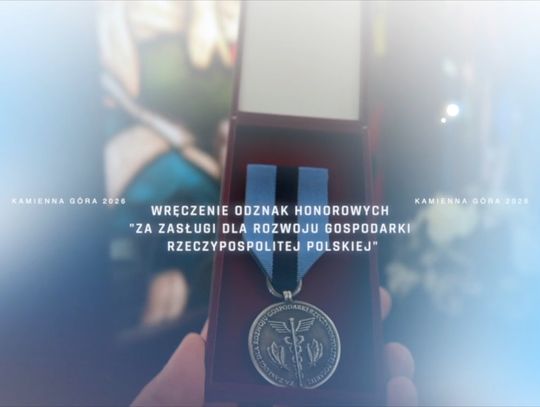 Wręczono Odznaki Honorowe „Za Zasługi dla Rozwoju Gospodarki Rzeczypospolitej Polskiej” Wręczono Odznaki Honorowe „Za Zasługi dla Rozwoju Gospodarki Rzeczypospolitej Polskiej”