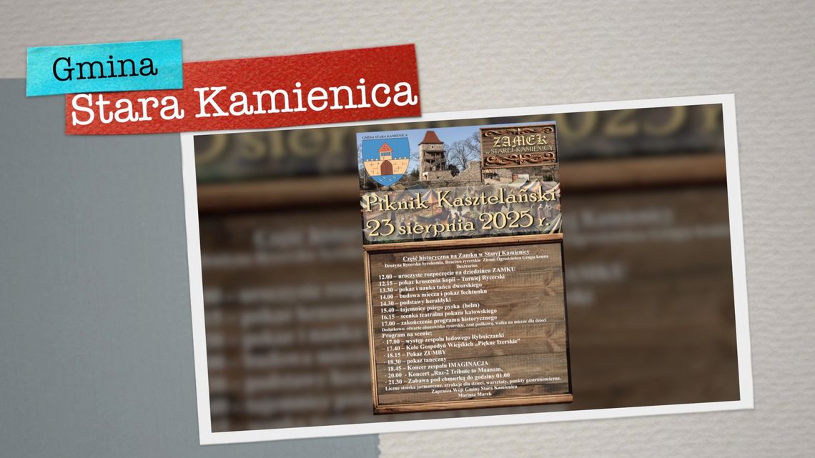 23 sierpnia 2025 na Zamku w Starej Kamienicy odbędzie się wyjątkowy Piknik Kasztelański
