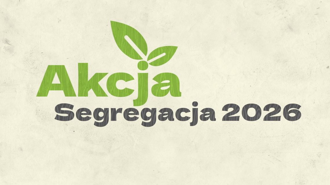 Akcja Segregacja 2026 Akcja Segregacja 2026