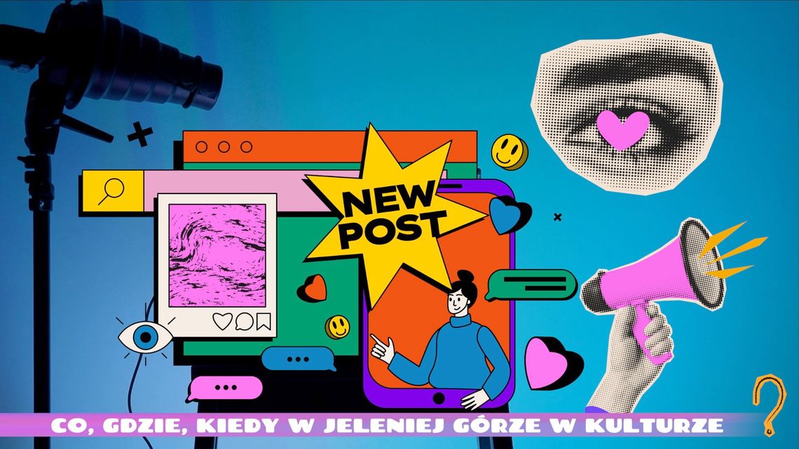 Co, gdzie, kiedy w Jeleniej Górze w kulturze? - kwiecień 2026