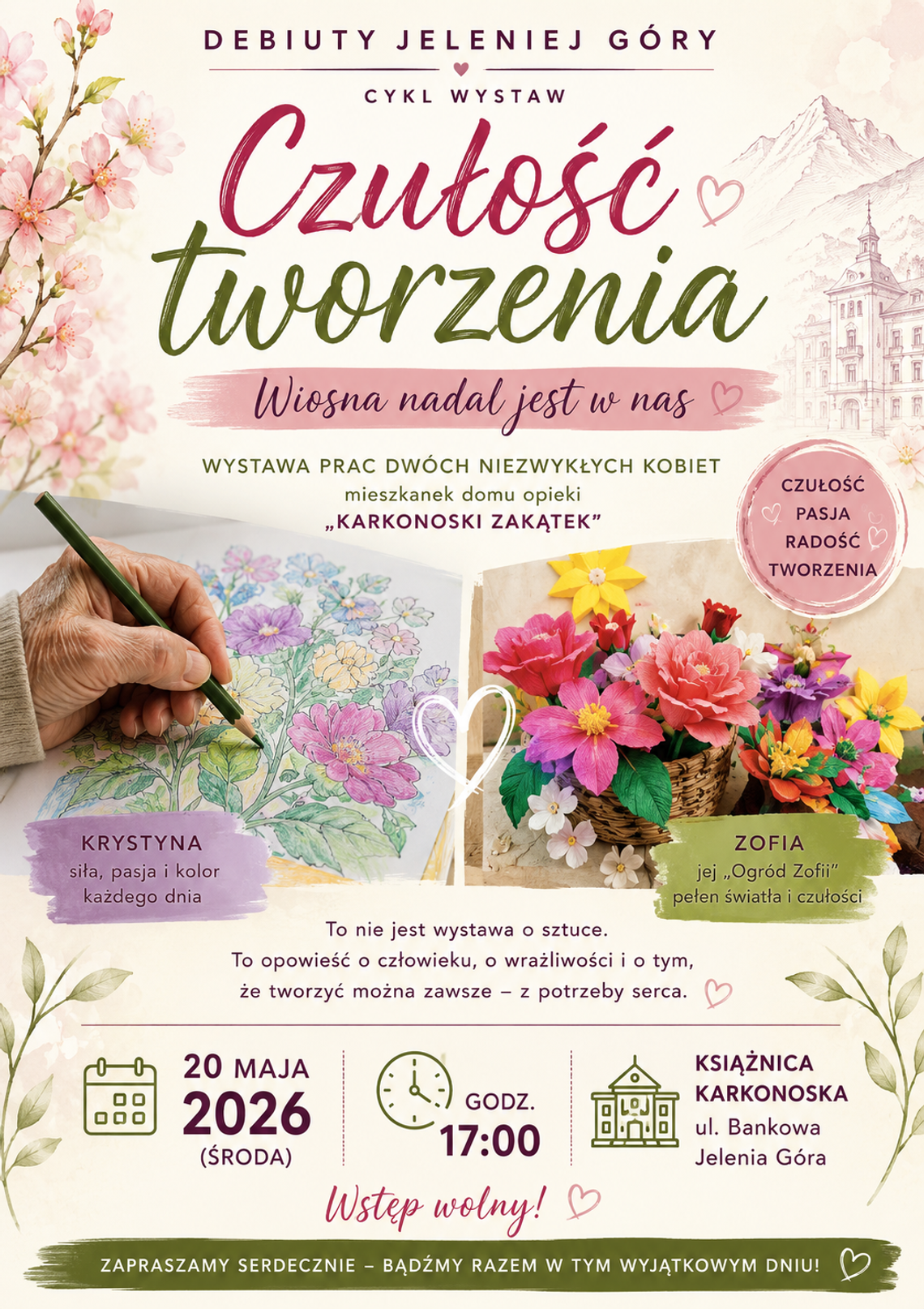 „Czułość tworzenia. Wiosna nadal jest w nas”