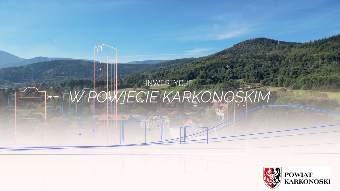 Inwestycje w Powiecie Karkonoskim 2023