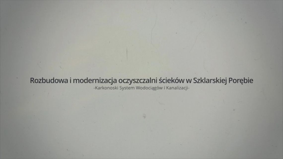 KSWiK - Rozbudowa i modernizacja oczyszczalni ścieków w Szklarskiej Porębie