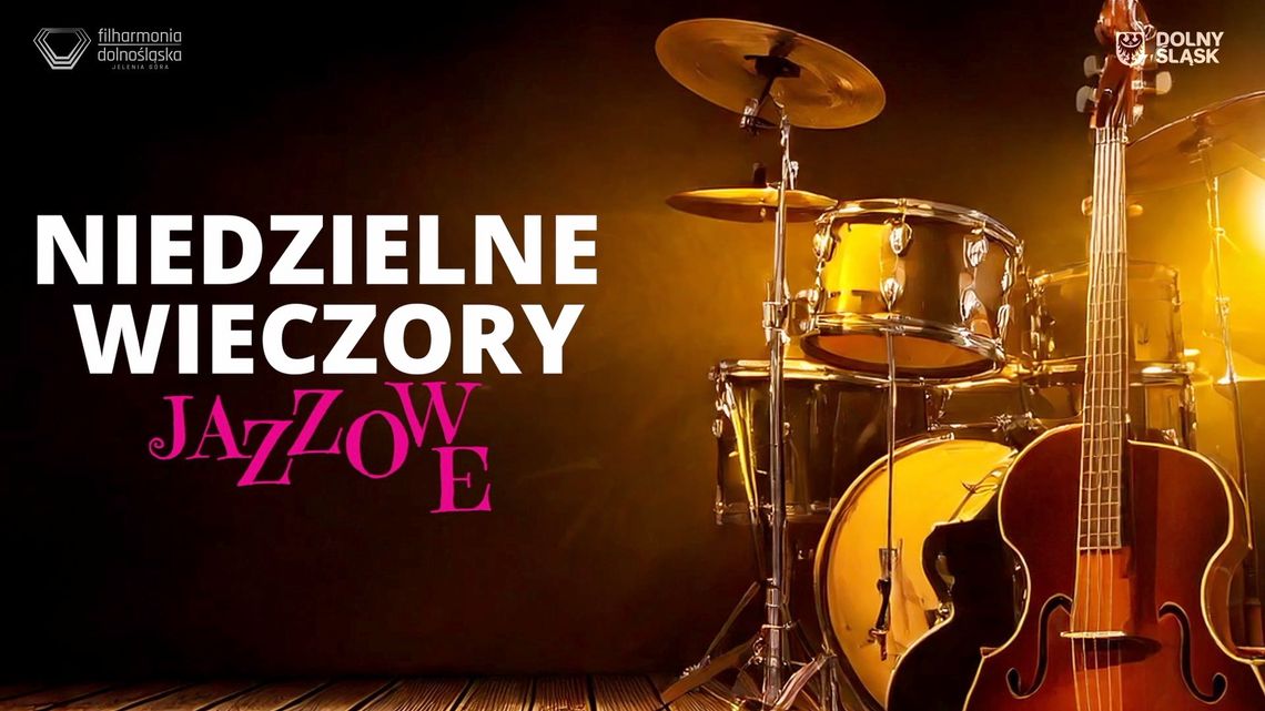 Niedzielny Wieczór Jazzowy już w ten weekend!!!