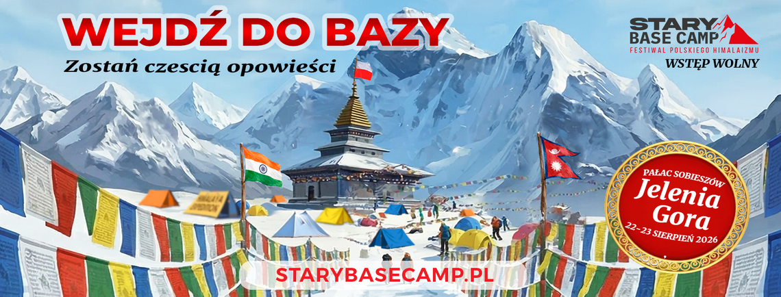 Stary Base Camp - Festiwal Polskiego Himalaizmu w Jeleniej Górze
