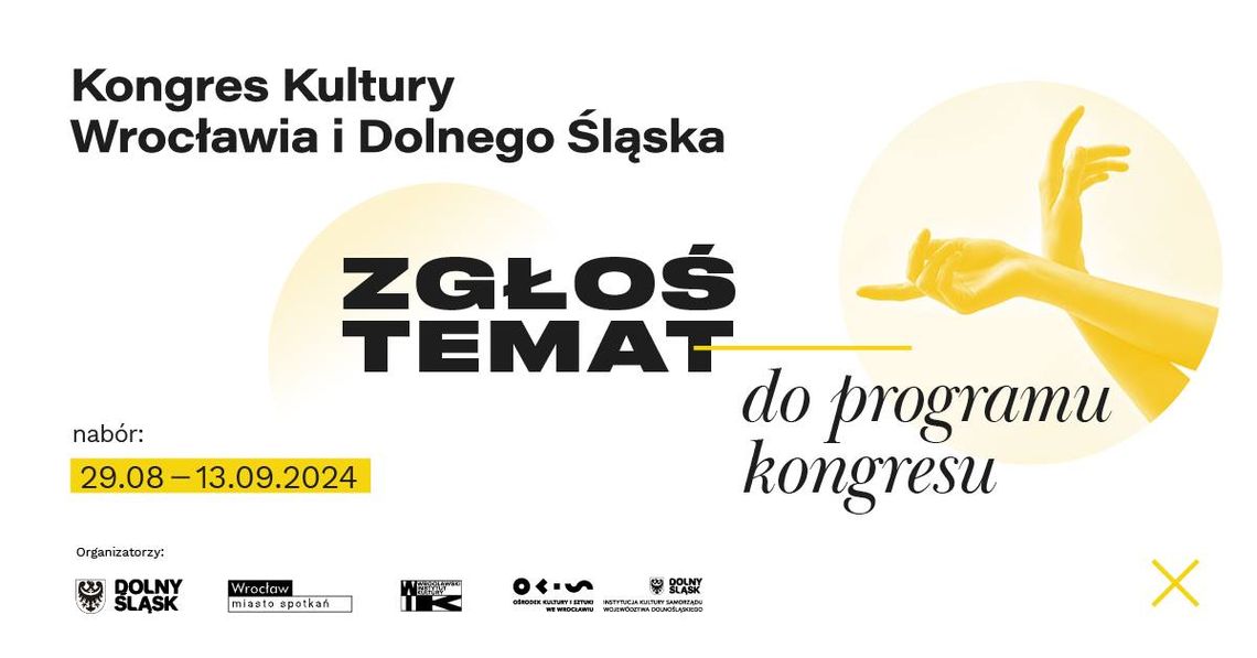 Trwają 🅝🅐🅑🅞🅡🅨 do SZTUKA WSPÓŁPRACY | Kongres Kultury Wrocławia i Dolnego Śląska