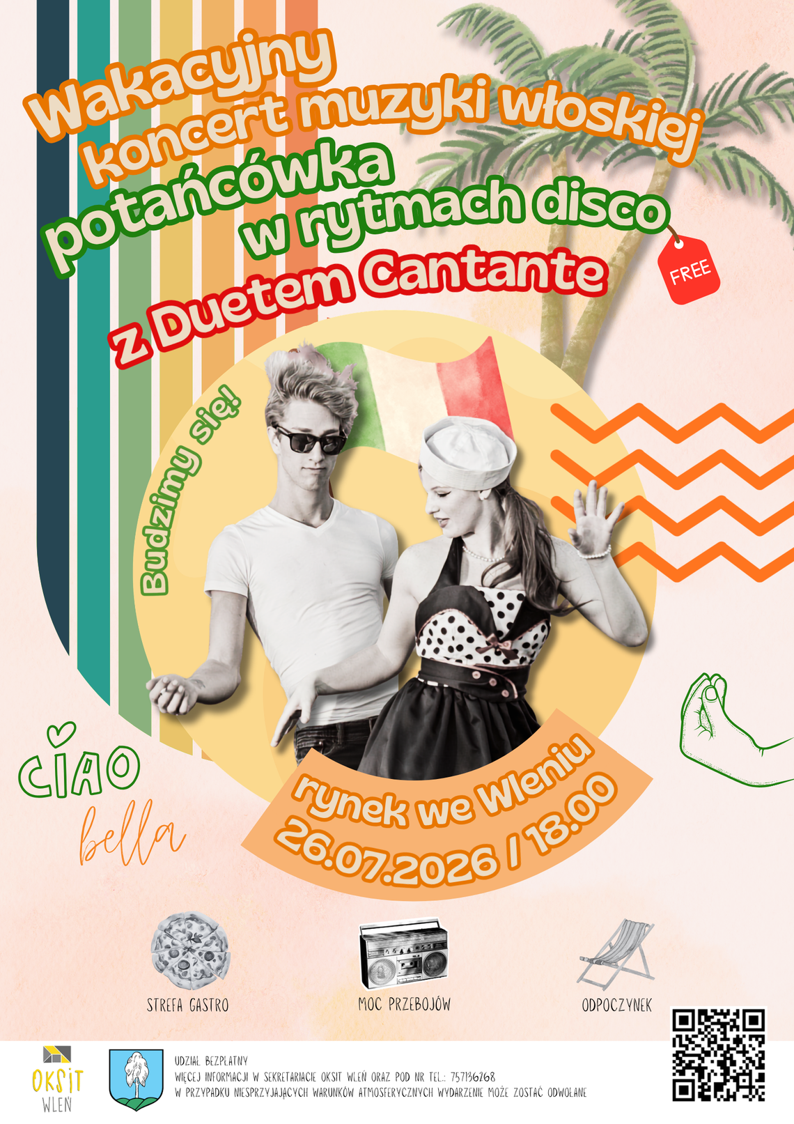 Wakacyjny koncert muzyki włoskiej i potańcówka w rytmach disco! Wakacyjny koncert muzyki włoskiej i potańcówka w rytmach disco!