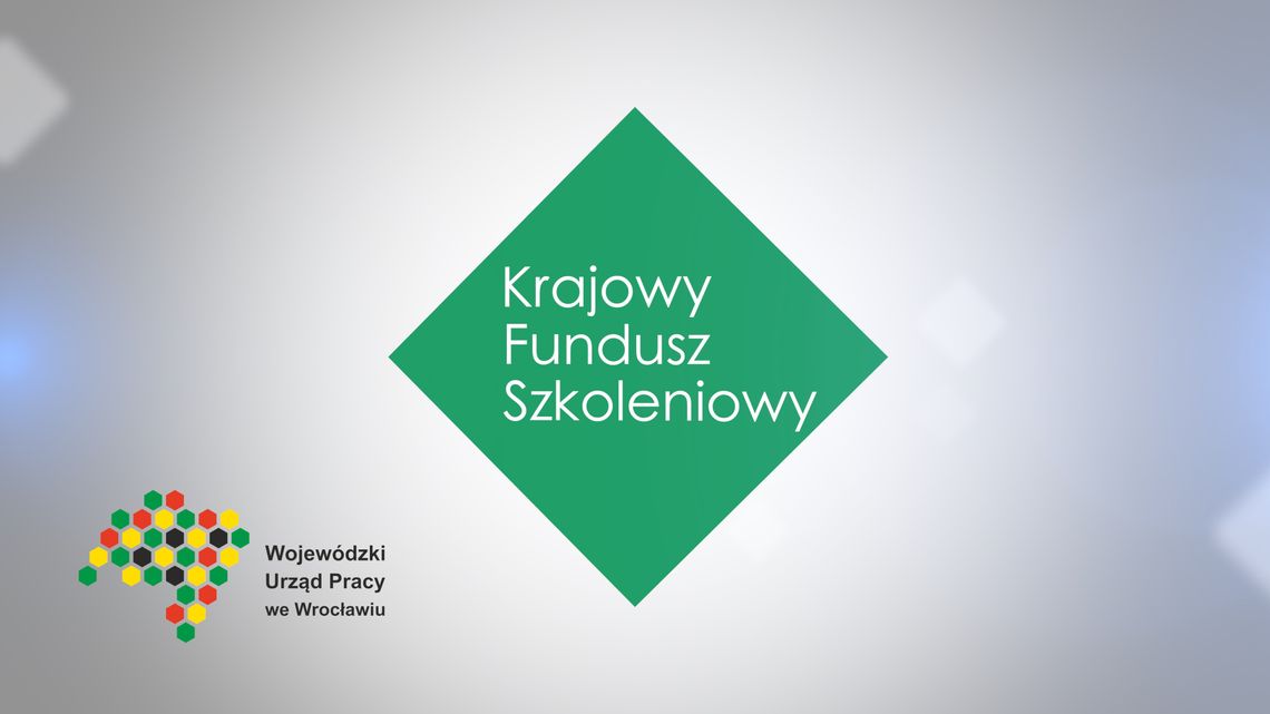 Wojewódzki Urząd Pracy we Wrocławiu- Krajowy Fundusz Szkoleniowy-odcinek 4