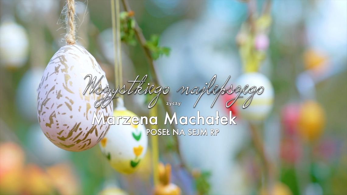 Wszystkiego najlepszego od posłanki Marzeny Machałek!