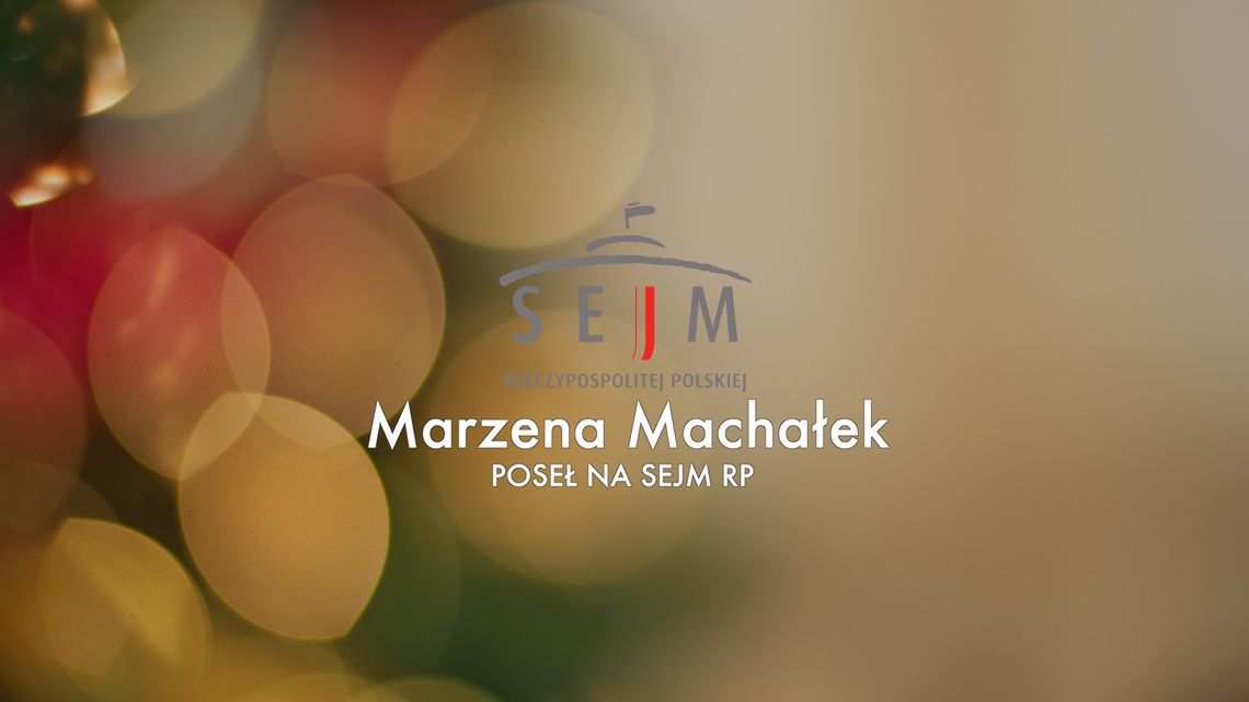 Życzenia świąteczno-noworoczne Posłanki Marzeny Machałek